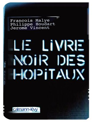 cover image of Le Livre noir des hôpitaux